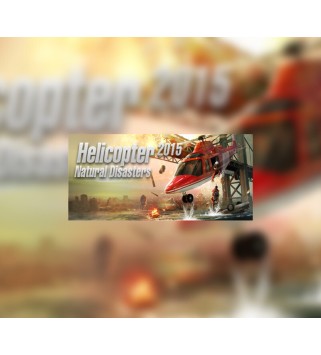 Helicopter 2015: Natural Disasters Steam Key GLOBAL